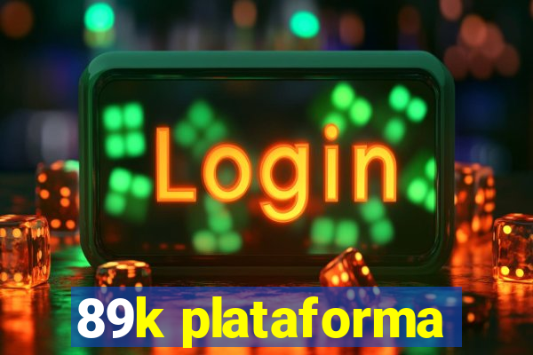 89k plataforma